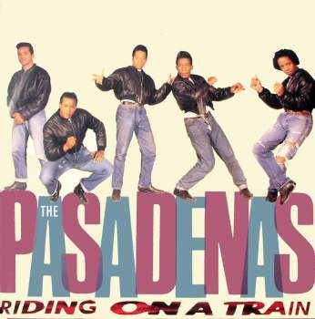 Pasadenas - Riding On A Train