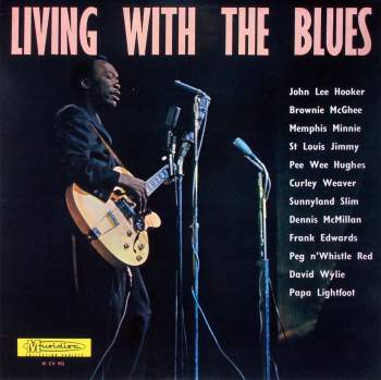 Various - Living With The Blues A Collection Of Authentic Blues By America's Greatest Blues Artists