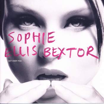 Ellis-Bextor, Sophie - Get Over You