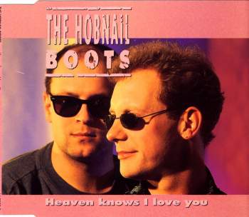Hobnail Boots - Heaven Knows I Love You